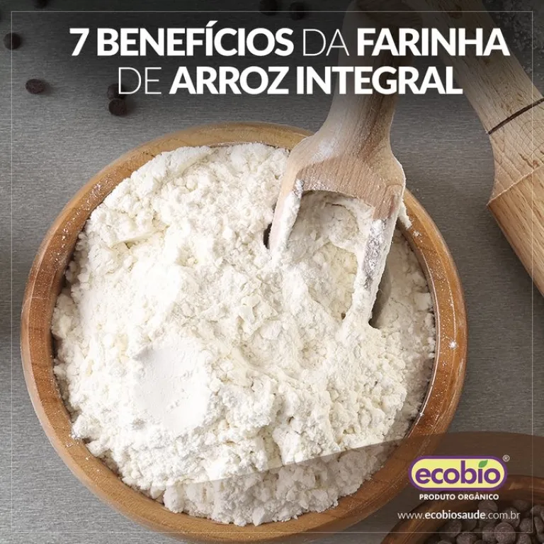 7 benefícios da farinha de arroz integral